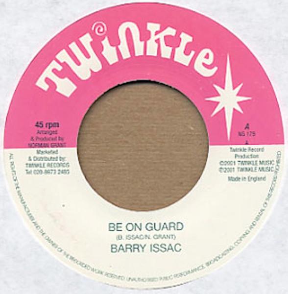 7inch Record BARRY ISSAC Be On Guard NG179 Twinkle Music 2001 UK Reggae Ska Dub Used
7inch Record BARRY ISSAC Be On Guard NG179 Twinkle Music 2001 UK Reggae Ska Dub Used
