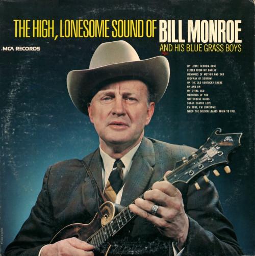 LP Record BILL MONROE & HIS BLUE GRASS BOYS - The High, Lonesome Sound Of Bill Mo MCA110 MCA Records US Folk Used
LP Record BILL MONROE & HIS BLUE GRASS BOYS - The High, Lonesome Sound Of Bill Mo MCA110 MCA Records US Folk Used