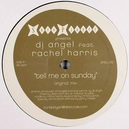 12inch Record DJ ANGEL, RACHEL HARRIS - Tell Me On Sunday SPDJ013 Sure Player 2005 Germany Dance & Electronica Used
12inch Record DJ ANGEL, RACHEL HARRIS - Tell Me On Sunday SPDJ013 Sure Player 2005 Germany Dance & Electronica Used