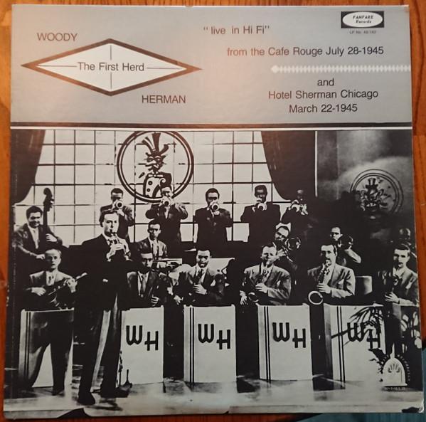 LP Record WOODY HERMAN & THE HERD - From the cafe Rouge July 28-1945 LP43143 Fanfare Records US Jazz Used
LP Record WOODY HERMAN & THE HERD - From the cafe Rouge July 28-1945 LP43143 Fanfare Records US Jazz Used