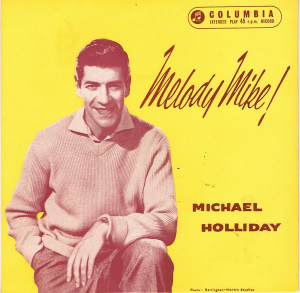 7inch Record MICHAEL HOLLIDAY - Melody Mike! SEG7818 Columbia 1958 UK Jazz Used
7inch Record MICHAEL HOLLIDAY - Melody Mike! SEG7818 Columbia 1958 UK Jazz Used