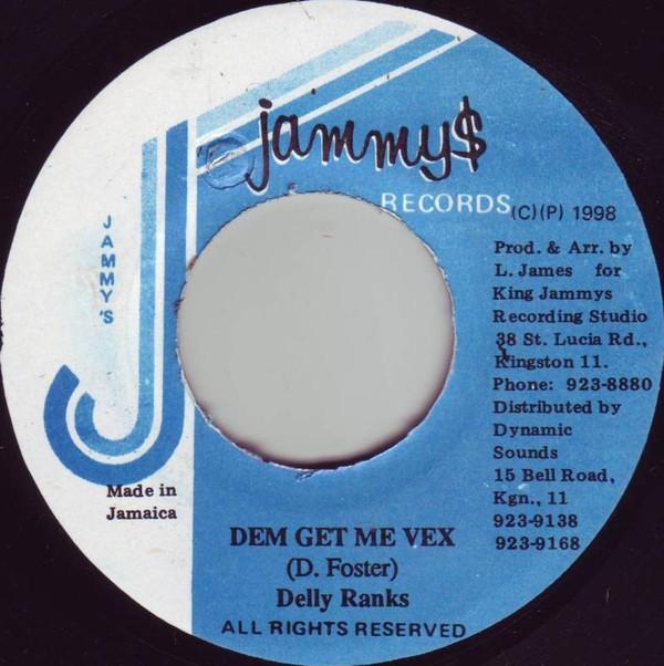 7inch Record DELLY RANKS - Dem Get Me Vex NONE Jammy s Records 1998 Jamaica Reggae, Ska & Dub Used
7inch Record DELLY RANKS - Dem Get Me Vex NONE Jammy s Records 1998 Jamaica Reggae, Ska & Dub Used