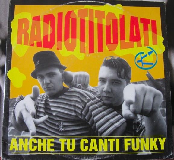 12inch Record RADIOTITOLATI - Anche Tu Canti Funky NLM934 Nelmondo Record 1993 Italy Dance & Electronica Used
12inch Record RADIOTITOLATI - Anche Tu Canti Funky NLM934 Nelmondo Record 1993 Italy Dance & Electronica Used