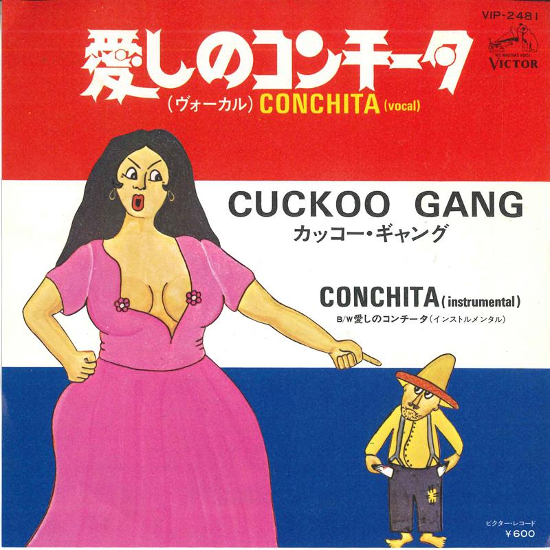 7inch Record CUCKOO GANG - Conchita / Conchita (Version Instr VIP2481 VICTOR Japan Soul/Funk Used
7inch Record CUCKOO GANG - Conchita / Conchita (Version Instr VIP2481 VICTOR Japan Soul/Funk Used