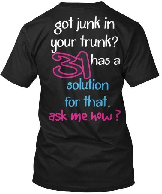 31 Got Junk In Your Trunk T-shirt Made in the USA Size S to 5XL 3XL
31 Got Junk In Your Trunk T-shirt Made in the USA Size S to 5XL 3XL