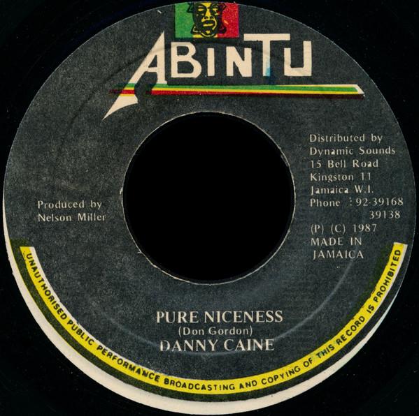 7inch Record DANNY CAINE - Pure Niceness NONE Abintu 1987 Jamaica Reggae, Ska & Dub Used
7inch Record DANNY CAINE - Pure Niceness NONE Abintu 1987 Jamaica Reggae, Ska & Dub Used