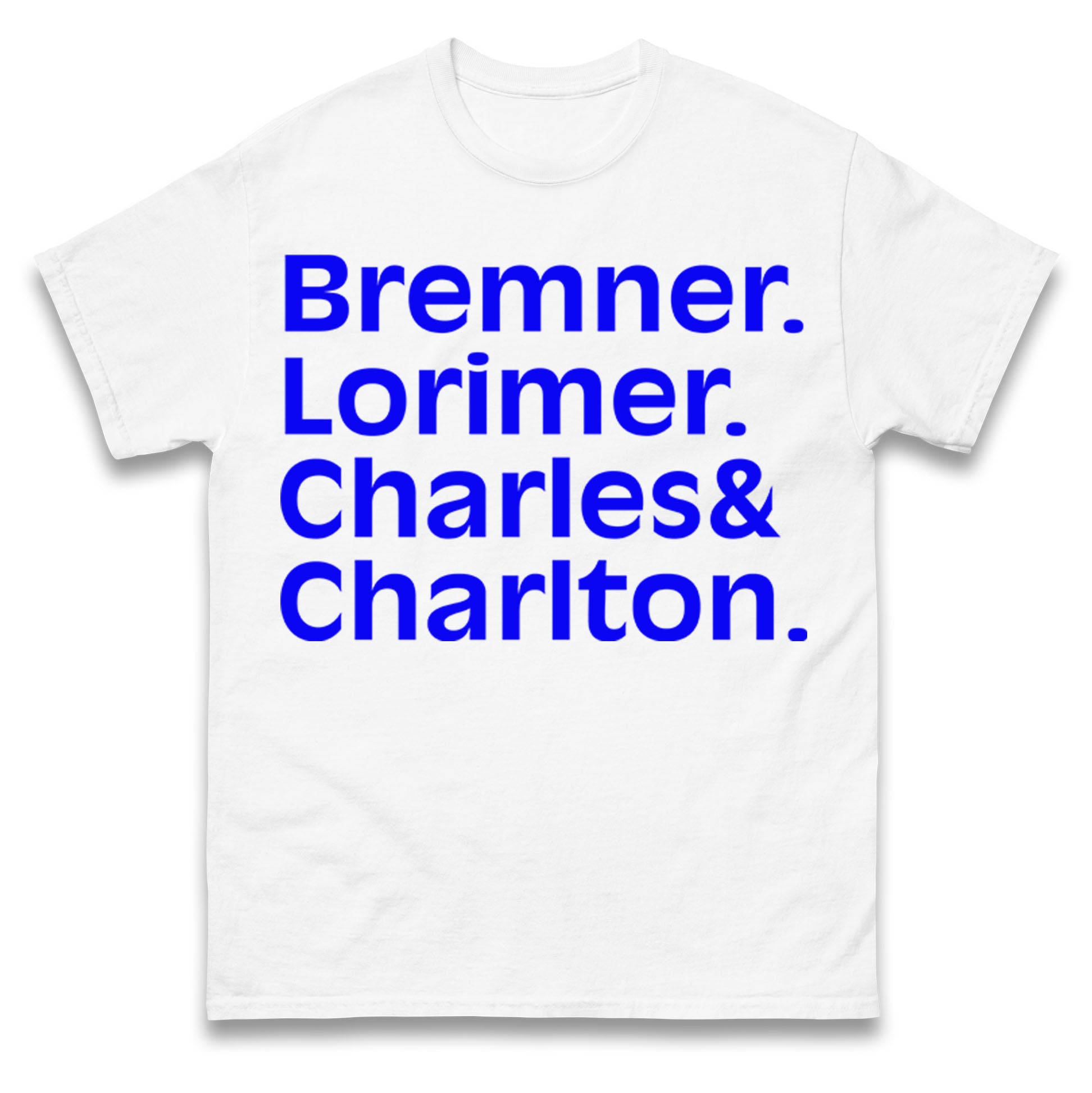 Bremner Lorimer Charles & Charlton T Shirt Tshirt Mens Womens Unisex Tops Tees 2XL
Bremner Lorimer Charles & Charlton T Shirt Tshirt Mens Womens Unisex Tops Tees 2XL