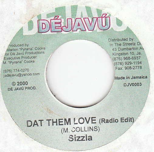 7inch Record SIZZLA - Dat Them Love DJV0003 Djav 2000 Jamaica Reggae, Ska & Dub Used
7inch Record SIZZLA - Dat Them Love DJV0003 Djav 2000 Jamaica Reggae, Ska & Dub Used