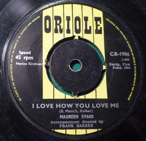 7inch Record MAUREEN EVANS - I Love How You Love Me CB1906 Oriole 1964 UK Pop Used
7inch Record MAUREEN EVANS - I Love How You Love Me CB1906 Oriole 1964 UK Pop Used