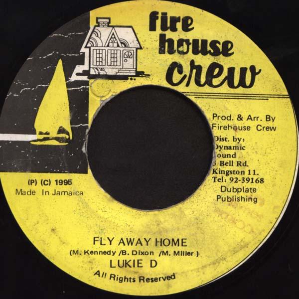 7inch Record LUKIE D - Fly Away Home NONE Firehouse Crew 1995 Jamaica Reggae, Ska & Dub Used
7inch Record LUKIE D - Fly Away Home NONE Firehouse Crew 1995 Jamaica Reggae, Ska & Dub Used