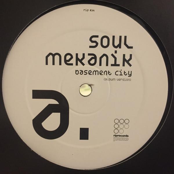 12inch Record SOUL MEKANIK - Basement City RIP034 Rip Records 2005 UK Dance & Electronica Used
12inch Record SOUL MEKANIK - Basement City RIP034 Rip Records 2005 UK Dance & Electronica Used