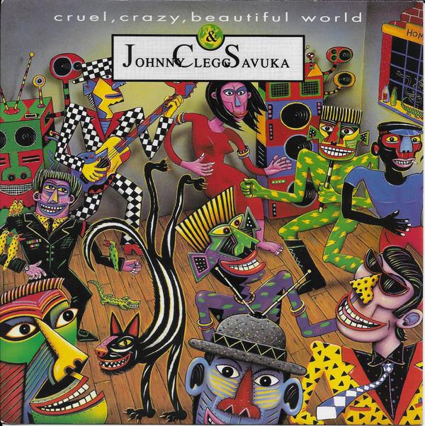 7inch Record JOHNNY CLEGG & SAVUKA - Cruel, Crazy, Beautiful World EM120 EMI 1989 UK Dance & Electronica Used
7inch Record JOHNNY CLEGG & SAVUKA - Cruel, Crazy, Beautiful World EM120 EMI 1989 UK Dance & Electronica Used