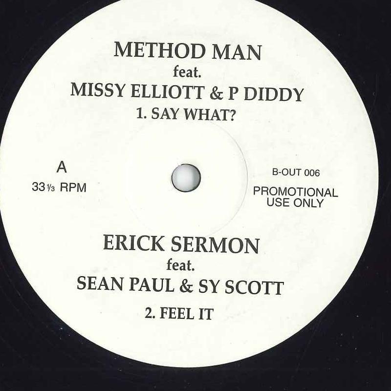 12inch Record METHOD MAN, ERICK SERMON - Say What, Feel It BOUT006 NONE US Rap & Hip-Hop/R&B Used
12inch Record METHOD MAN, ERICK SERMON - Say What, Feel It BOUT006 NONE US Rap & Hip-Hop/R&B Used