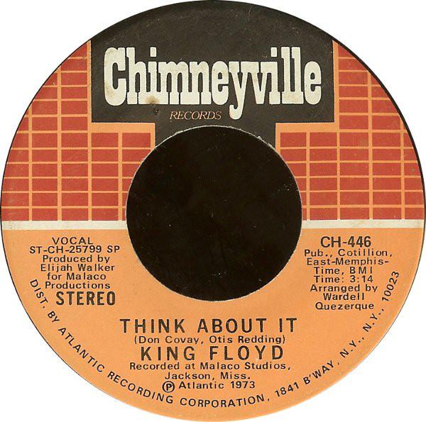 7inch Record KING FLOYD - Think About It / Here It Is CH446 Chimneyville Re 1973 US Soul/Funk Used
7inch Record KING FLOYD - Think About It / Here It Is CH446 Chimneyville Re 1973 US Soul/Funk Used