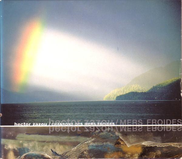 CD HECTOR ZAZOU - Chansons Des Mers Froides COL4775852 CBS/Sony 1994 Spain Dance & Electronica Used
CD HECTOR ZAZOU - Chansons Des Mers Froides COL4775852 CBS/Sony 1994 Spain Dance & Electronica Used