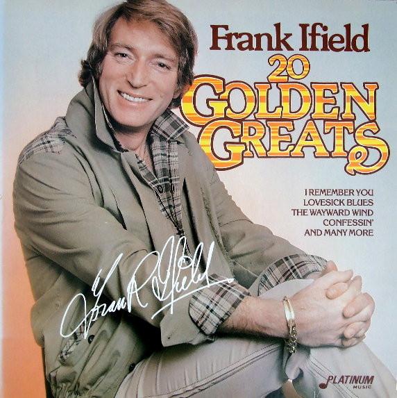 LP Record FRANK IFIELD 20 Golden Greats PLAT012 Platinum Music 1986 Germany World Music Used
LP Record FRANK IFIELD 20 Golden Greats PLAT012 Platinum Music 1986 Germany World Music Used