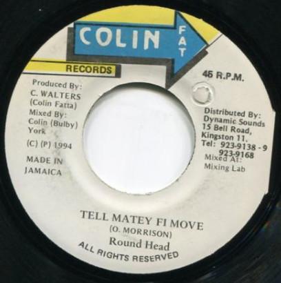 7inch Record ROUND HEAD - Tell Matey Fi Move CF005 Colin Fat Recor 1994 Jamaica Reggae, Ska & Dub Used
7inch Record ROUND HEAD - Tell Matey Fi Move CF005 Colin Fat Recor 1994 Jamaica Reggae, Ska & Dub Used