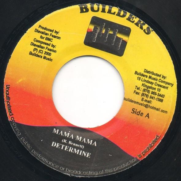 7inch Record DETERMINE - Mama Mama NONE Builders 2000 Jamaica Reggae, Ska & Dub Used
7inch Record DETERMINE - Mama Mama NONE Builders 2000 Jamaica Reggae, Ska & Dub Used