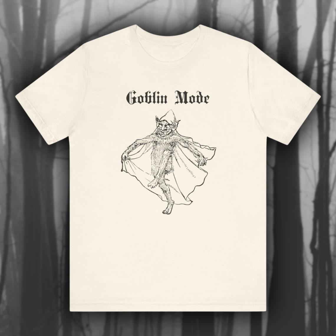 Goblin Mode, Weird Medieval Shirt, Goblincore T-Shirt Mens Womens Tees Top, Funny Unisex tee 4XL
Goblin Mode, Weird Medieval Shirt, Goblincore T-Shirt Mens Womens Tees Top, Funny Unisex tee 4XL
