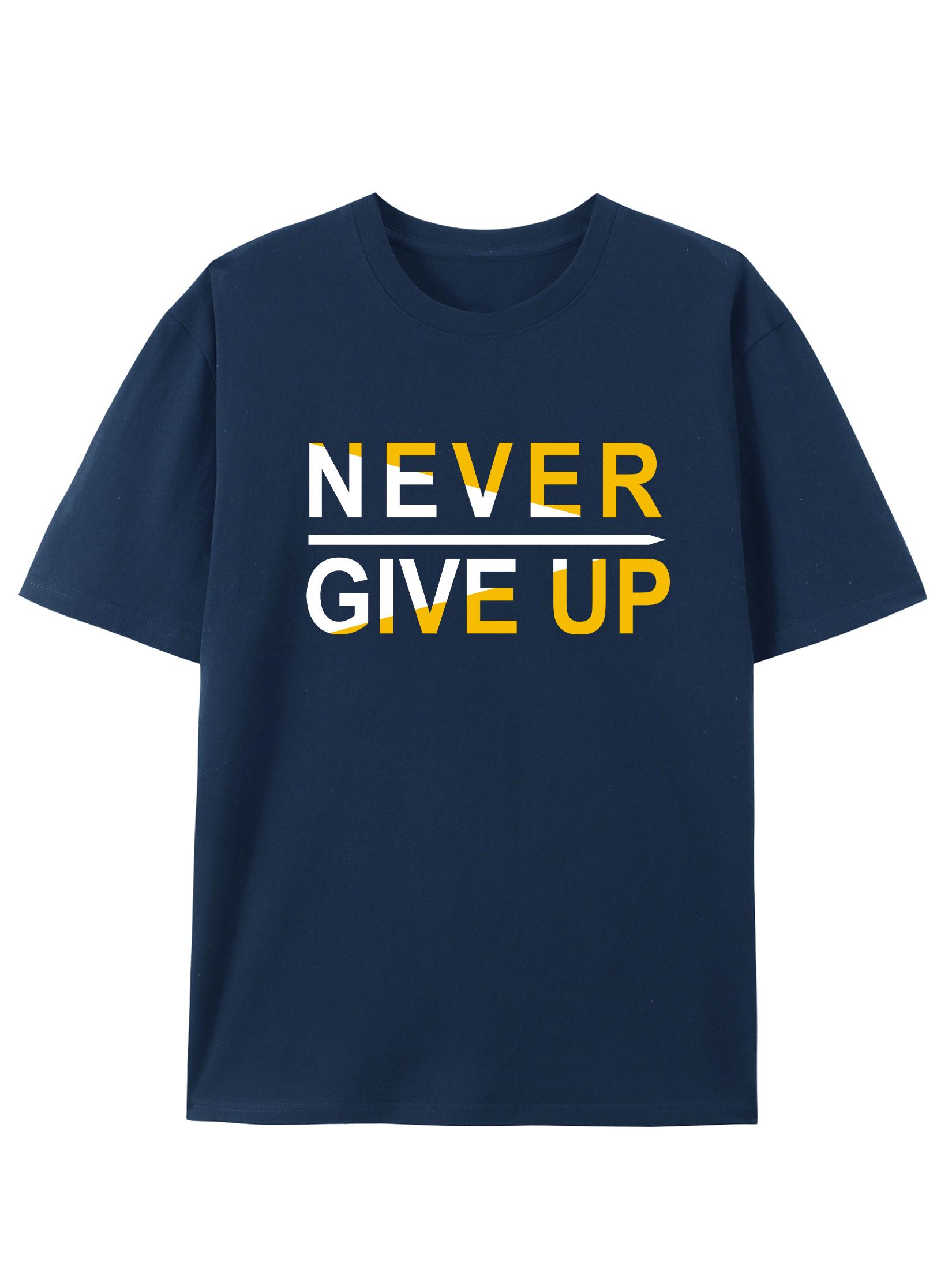 Never Give Up Print T-Shirt Soft Cotton Classic Crew Neck, Comfy Short Sleeve Breathable Spring Summer Holiday Leisure Vacation 5XL різнокольоровий
Never Give Up Print T-Shirt Soft Cotton Classic Crew Neck, Comfy Short Sleeve Breathable Spring Summer Holiday Leisure Vacation 5XL різнокольоровий