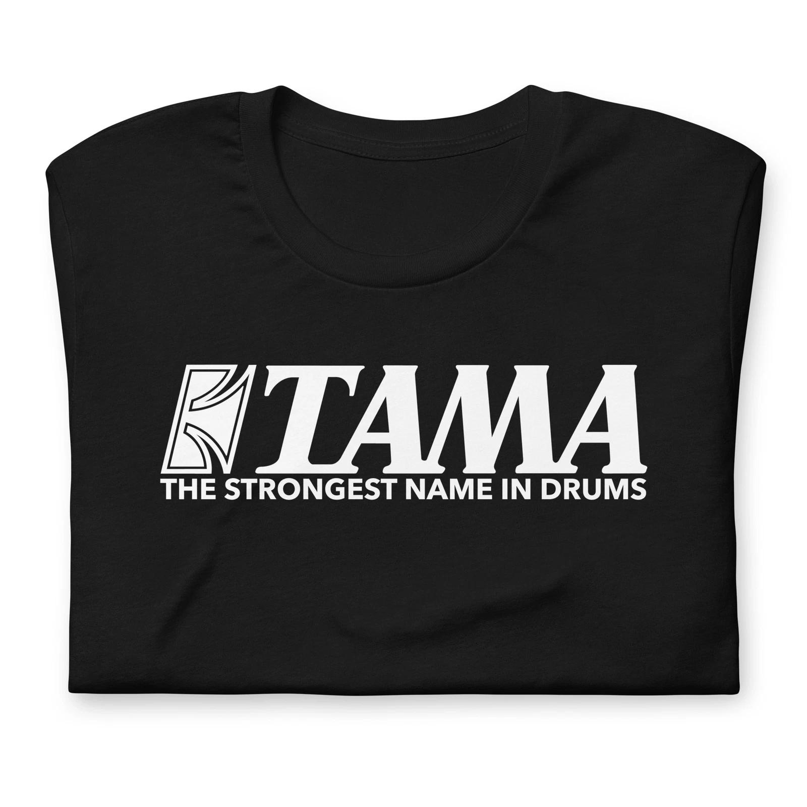New!! TAMA Drums Slogan Unisex T-Shirt S-5XL 4XL
New!! TAMA Drums Slogan Unisex T-Shirt S-5XL 4XL
