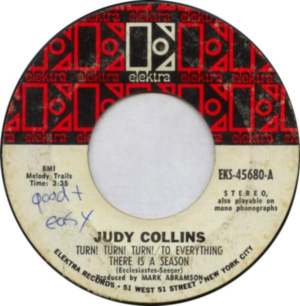 7inch Record JUDY COLLINS - Turn! Turn! Turn! To Everything The EKS45680 Elektra 1969 US Folk Used
7inch Record JUDY COLLINS - Turn! Turn! Turn! To Everything The EKS45680 Elektra 1969 US Folk Used