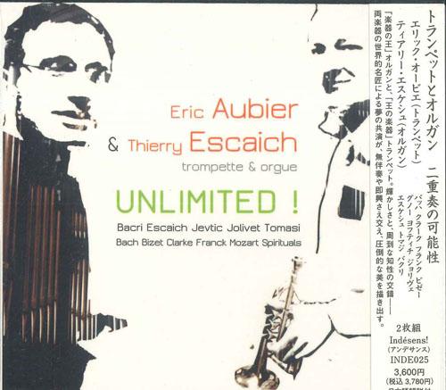 CD ERIC AUBIER THIERRY ESCAICH Unlimited INDE025 INDESENS 2010 France Obi Classical Used
CD ERIC AUBIER THIERRY ESCAICH Unlimited INDE025 INDESENS 2010 France Obi Classical Used