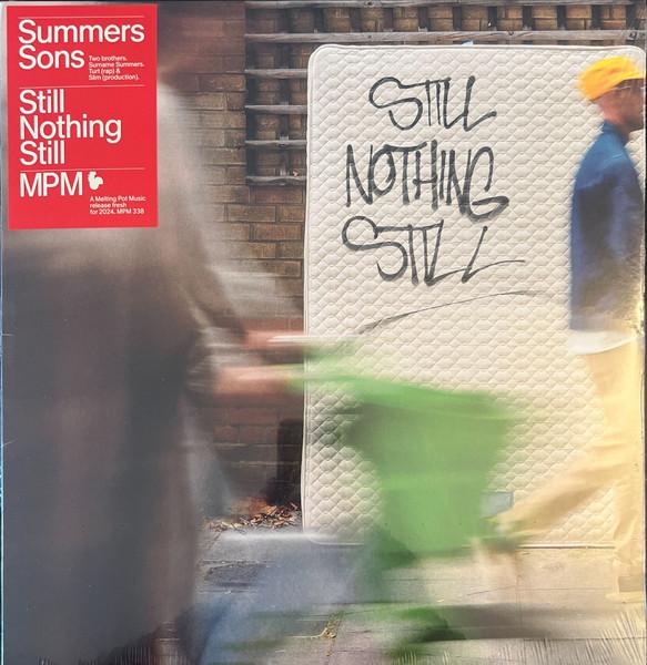 LP Record SUMMERS SONS - Still Nothing Still MPM338 Melting Pot Mus 2024 Germany Rap & Hip-Hop/R&B
LP Record SUMMERS SONS - Still Nothing Still MPM338 Melting Pot Mus 2024 Germany Rap & Hip-Hop/R&B
