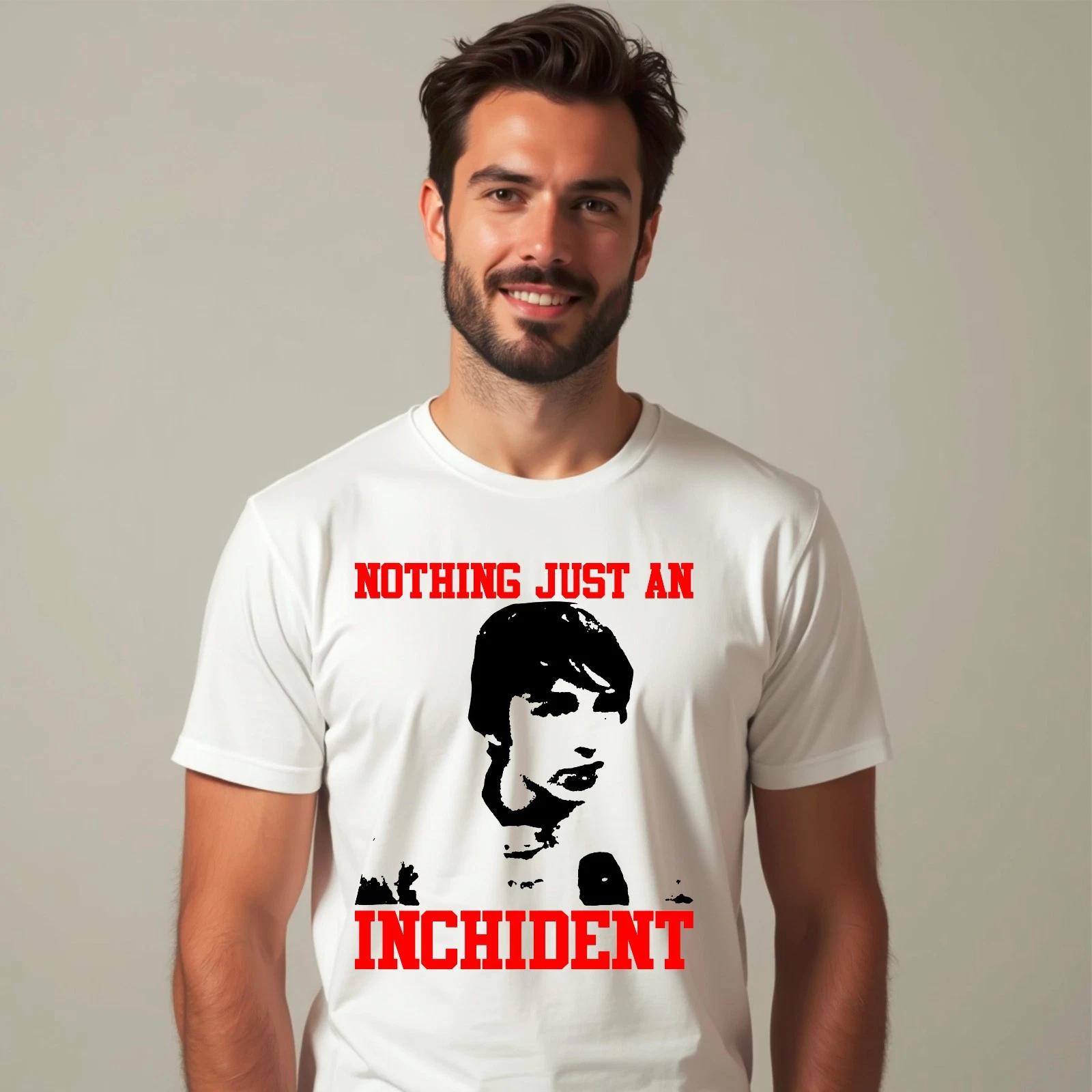 Nothing Just An Inchident Funny Viral Trendy Meme Racing Joke Unisex T-Shirt S
Nothing Just An Inchident Funny Viral Trendy Meme Racing Joke Unisex T-Shirt S