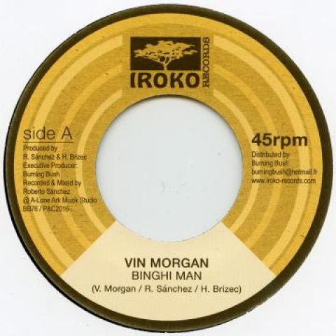 7inch Record VIN MORGAN - Binghi Man / Dub BB76 Iroko 2017 Europe Reggae, Ska & Dub
7inch Record VIN MORGAN - Binghi Man / Dub BB76 Iroko 2017 Europe Reggae, Ska & Dub