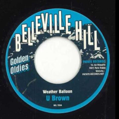 7inch Record U BROWN Weather Balloon BEL705 Belleville Hil 1999 France Reggae Ska Dub
7inch Record U BROWN Weather Balloon BEL705 Belleville Hil 1999 France Reggae Ska Dub