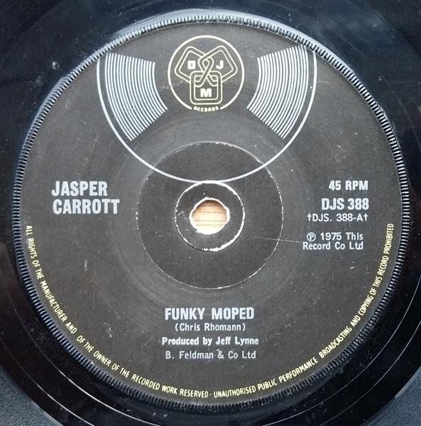 7inch Record JASPER CARROTT - Funky Moped DJS388 DJM Records 1975 UK Pop Used 
7inch Record JASPER CARROTT - Funky Moped DJS388 DJM Records 1975 UK Pop Used