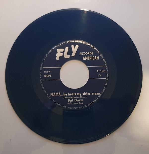 7inch Record SAL DAVIS - Mama, He Treats My Sister Mean F106 Fly Records Ame Belgium Soul/Funk Used
7inch Record SAL DAVIS - Mama, He Treats My Sister Mean F106 Fly Records Ame Belgium Soul/Funk Used