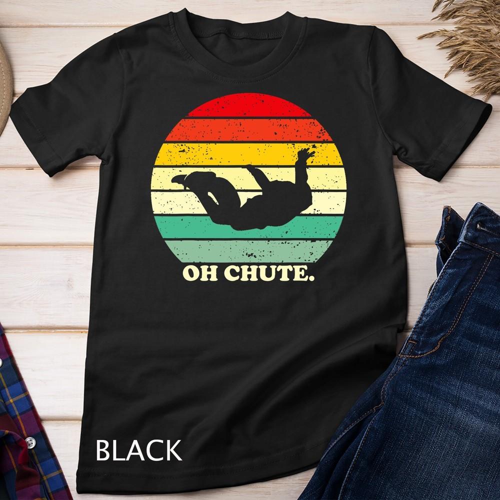 Oh Chute - Skydiving Skydive Sky Diving Skydiver T-Shirt Unisex T-shirt XL
Oh Chute - Skydiving Skydive Sky Diving Skydiver T-Shirt Unisex T-shirt XL
