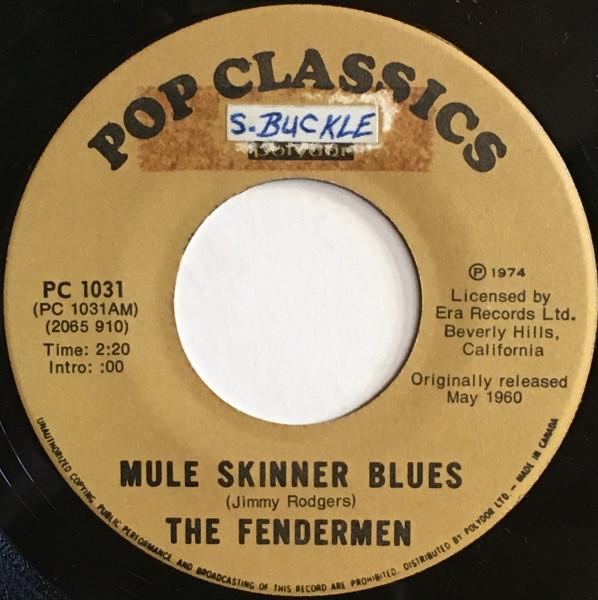 7inch Record FENDERMEN UPTONES Mule Skinner Blues No More PC1031 Polydor Pop Cla 1974 Canada Rock Used
7inch Record FENDERMEN UPTONES Mule Skinner Blues No More PC1031 Polydor Pop Cla 1974 Canada Rock Used