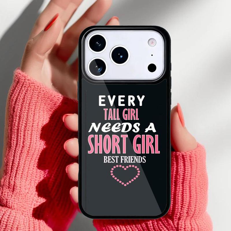 Every Tall Girl Needs A Short Best Friend Phone Case for iPhone 17 16 15 14 13 Pro Max Back Cover for 12 11 Pro Coque iPhone17
Every Tall Girl Needs A Short Best Friend Phone Case for iPhone 17 16 15 14 13 Pro Max Back Cover for 12 11 Pro Coque iPhone17