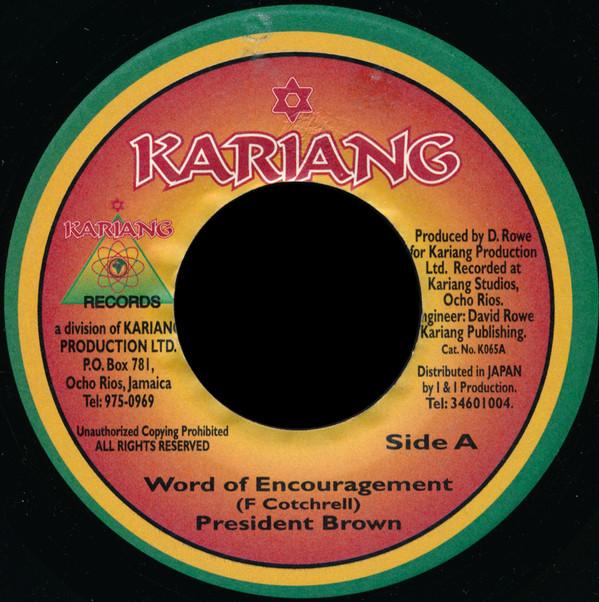 7inch Record PREZIDENT BROWN Word Of Encouragement K065 Kariang Records 1997 Jamaica Reggae Ska Dub Used
7inch Record PREZIDENT BROWN Word Of Encouragement K065 Kariang Records 1997 Jamaica Reggae Ska Dub Used
