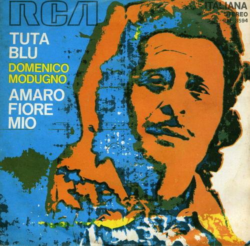 7inch Record DOMENICO MODUGNO Tuta Blu Amaro Fiore Mio PM3594 RCA Italiana 1971 Italy Pop Used
7inch Record DOMENICO MODUGNO Tuta Blu Amaro Fiore Mio PM3594 RCA Italiana 1971 Italy Pop Used
