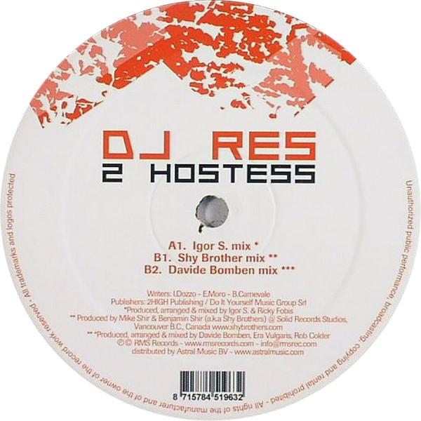 12inch Record DJ RES - 2 Hostess RMS001 RMS Records 2006 Italy Dance & Electronica Used
12inch Record DJ RES - 2 Hostess RMS001 RMS Records 2006 Italy Dance & Electronica Used