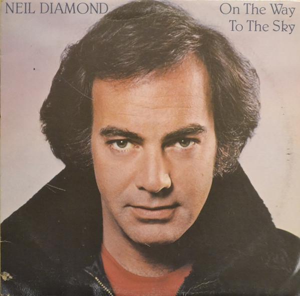 LP Record NEIL DIAMOND On The Way To The Sky TCX37628 Columbia 1981 Canada Rock Used
LP Record NEIL DIAMOND On The Way To The Sky TCX37628 Columbia 1981 Canada Rock Used