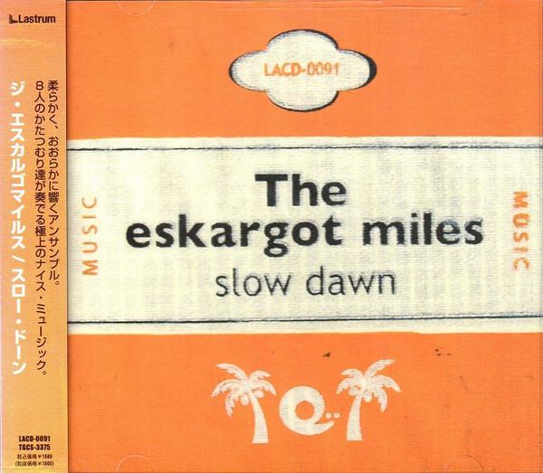 CD ESKARGOT MILES - Slow Dawn LACD0091TGCS337 Lastrum 2006 Japan ObiReggae, Ska & Dub Used
CD ESKARGOT MILES - Slow Dawn LACD0091TGCS337 Lastrum 2006 Japan ObiReggae, Ska & Dub Used