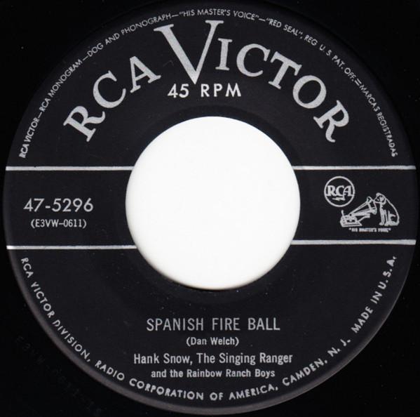 7inch Record HANK SNOW & THE RAINBOW RANCH BOYS - Spanish Fire Ball / Between Fire An 475296 RCA Victor 1953 US Folk Used
7inch Record HANK SNOW & THE RAINBOW RANCH BOYS - Spanish Fire Ball / Between Fire An 475296 RCA Victor 1953 US Folk Used