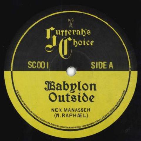 12inch Record NICK MANASSEH - Babylon Outside (Part 1); (Part 2) SC001 Sufferah s Choi 2020 UK Reggae, Ska & Dub
12inch Record NICK MANASSEH - Babylon Outside (Part 1); (Part 2) SC001 Sufferah s Choi 2020 UK Reggae, Ska & Dub