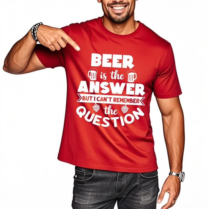 Unisex Summer For Him tshirt Beer Is The Answer But I Cant Remember The Question Short Sleeve Street Wear ONeck Tops as the picture1197 красный
Unisex Summer For Him tshirt Beer Is The Answer But I Cant Remember The Question Short Sleeve Street Wear ONeck Tops as the picture1197 красный