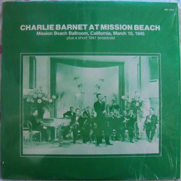 LP Record CHARLIE BARNET - Charlie Barnet At Mission Beach JRC1214 JRC Inc. US Jazz Used
LP Record CHARLIE BARNET - Charlie Barnet At Mission Beach JRC1214 JRC Inc. US Jazz Used