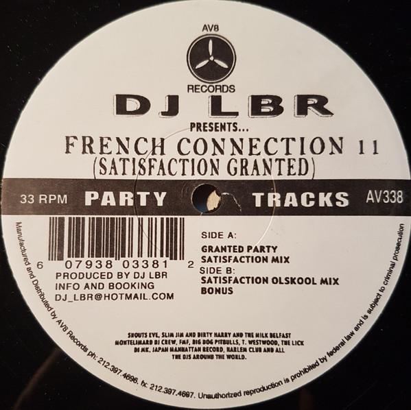 12inch Record DJ LBR - French Connection 11 (Satisfaction AV338 AV8 Records 2003 US Rap & Hip-Hop/R&B Used
12inch Record DJ LBR - French Connection 11 (Satisfaction AV338 AV8 Records 2003 US Rap & Hip-Hop/R&B Used
