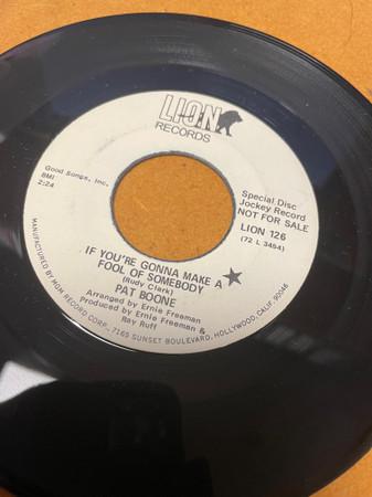 7inch Record PAT BOONE - If You re Gonna Make A Fool Of Some LION126PROMO LION 1972 US Pop Used
7inch Record PAT BOONE - If You re Gonna Make A Fool Of Some LION126PROMO LION 1972 US Pop Used