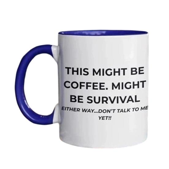 Funny Coffee Cup This Might Be Coffee Might Be Survival Mug 350ml Heat Resistant Ceramic Mug with Sarcastic Quote Colorful Office Cup for Coffee Tea синій
Funny Coffee Cup This Might Be Coffee Might Be Survival Mug 350ml Heat Resistant Ceramic Mug with Sarcastic Quote Colorful Office Cup for Coffee Tea синій