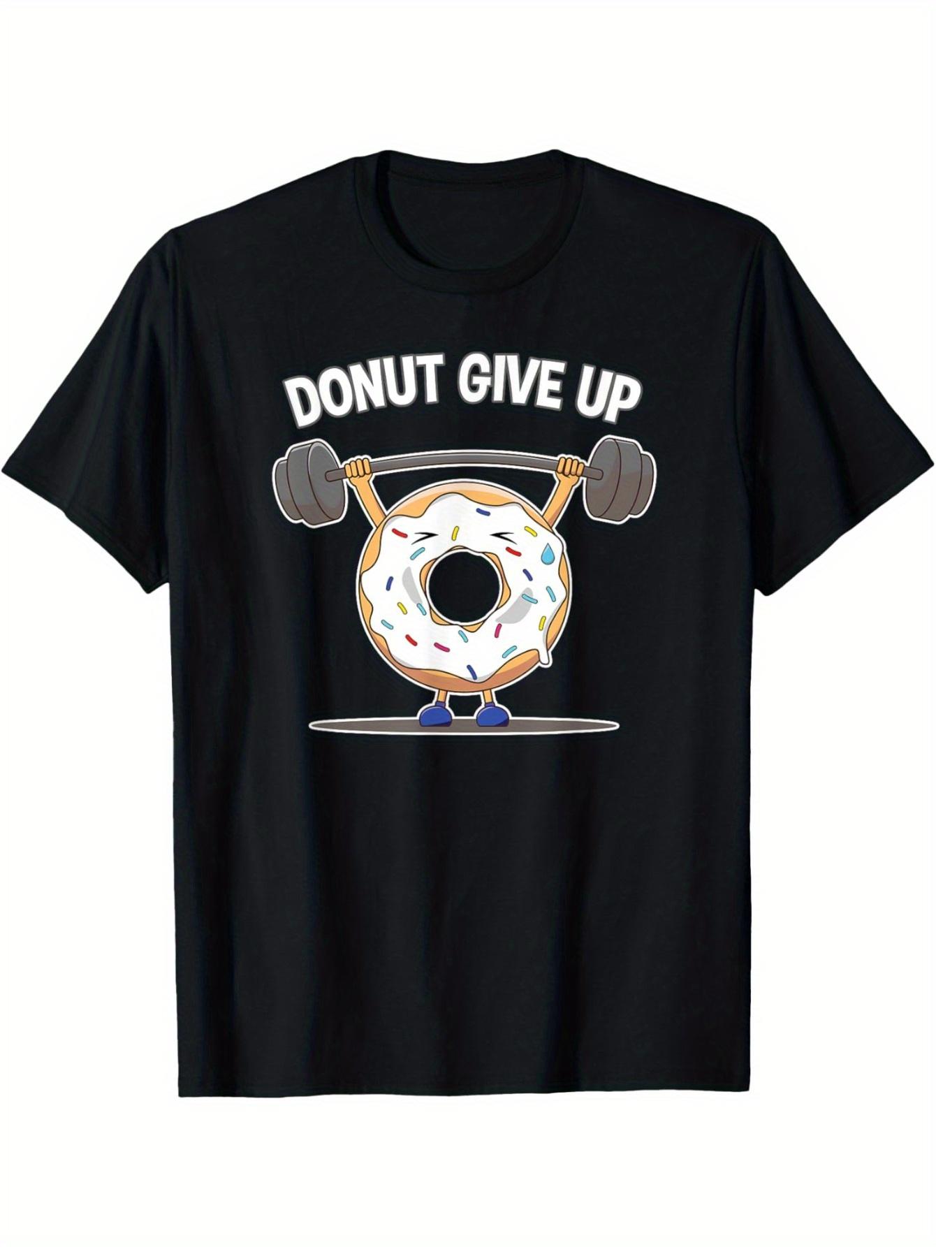 Men s Funny Donut Give Up Weightlifting Donut Graphic T-Shirt - Casual Short Sleeve Round Neck Tee for Gym & Casual Attire L
Men s Funny Donut Give Up Weightlifting Donut Graphic T-Shirt - Casual Short Sleeve Round Neck Tee for Gym & Casual Attire L