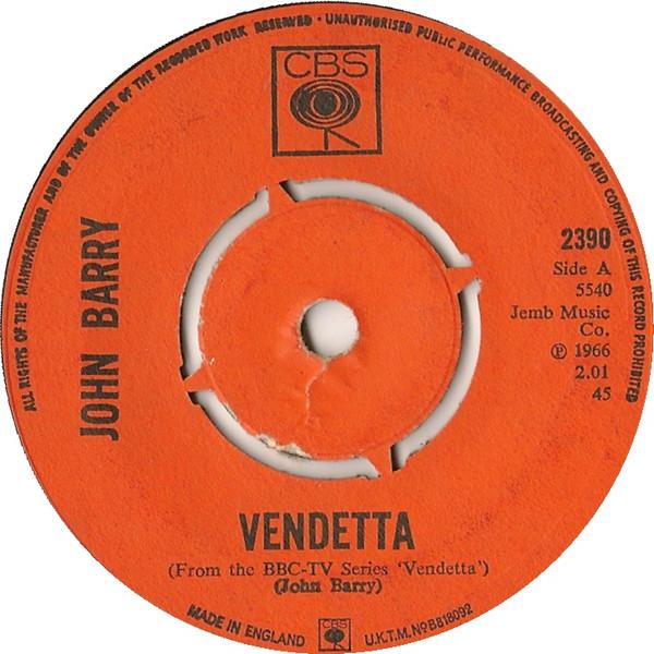 7inch Record JOHN BARRY Vendetta The Danny Scipio Theme 2390 CBS 1966 UK Soundtracks Musicals Used
7inch Record JOHN BARRY Vendetta The Danny Scipio Theme 2390 CBS 1966 UK Soundtracks Musicals Used